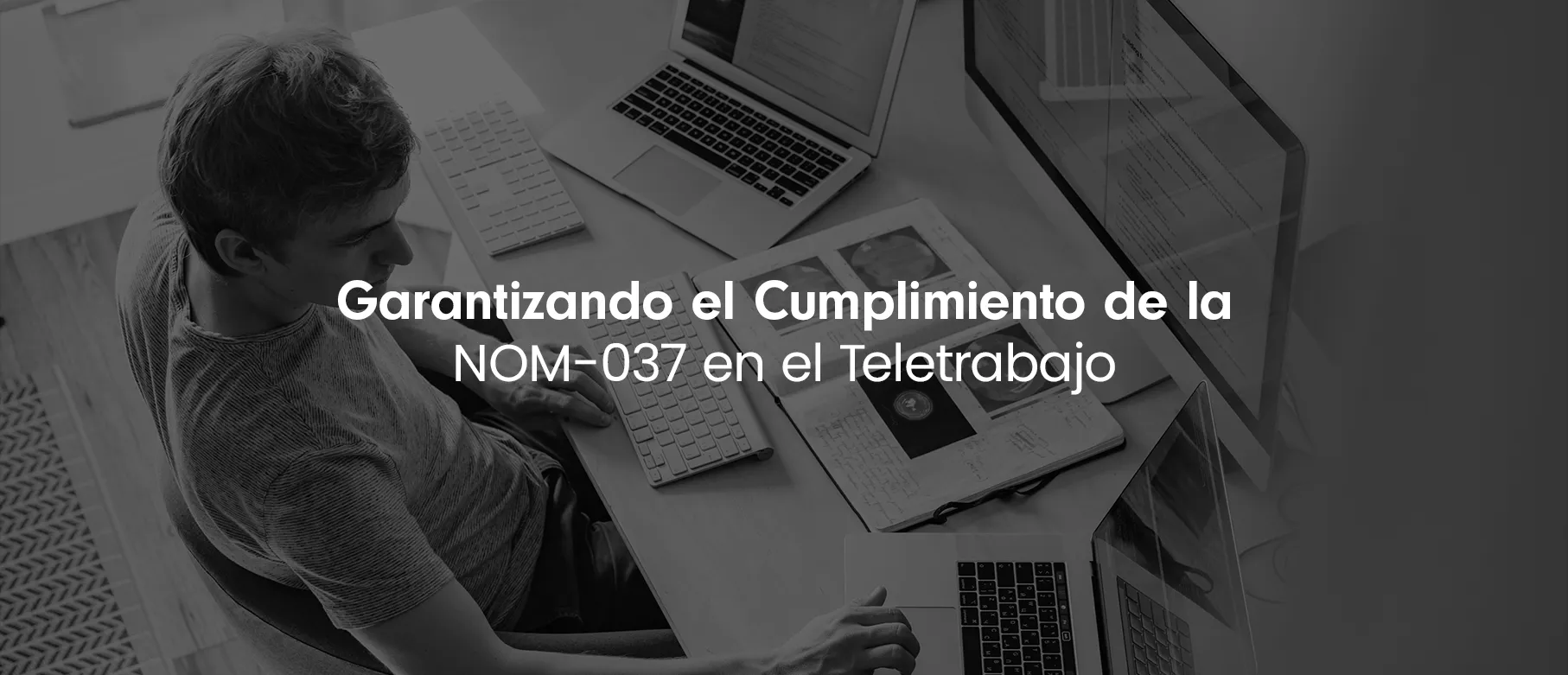 Garantizando el Cumplimiento de la NOM-037 en el Teletrabajo
