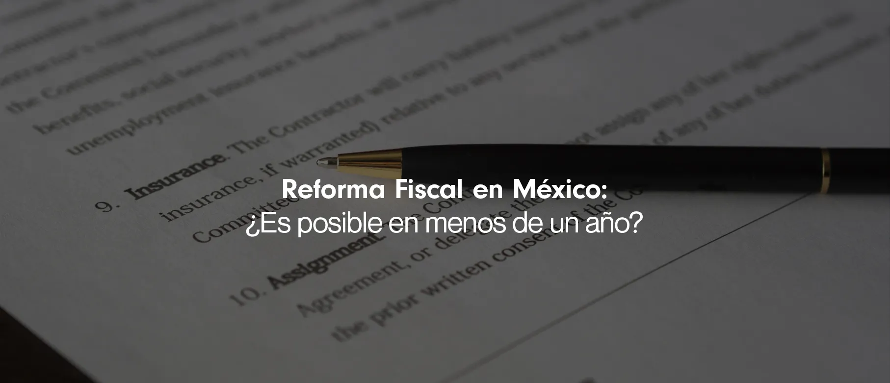 Reforma Fiscal en México: ¿Es posible en menos de un año?