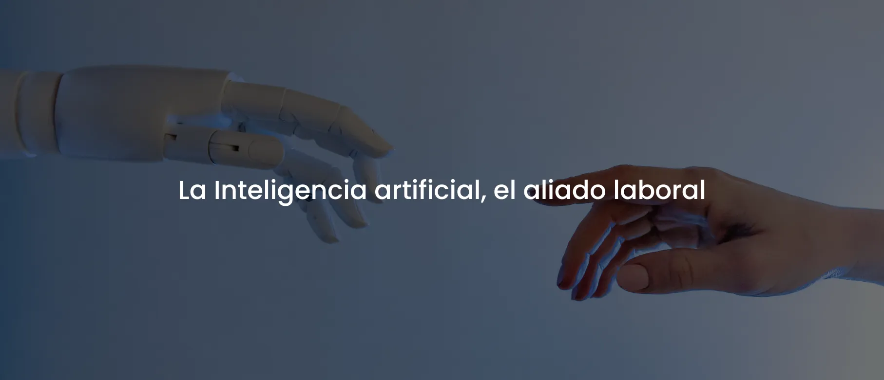 La Inteligencia artificial, el aliado laboral