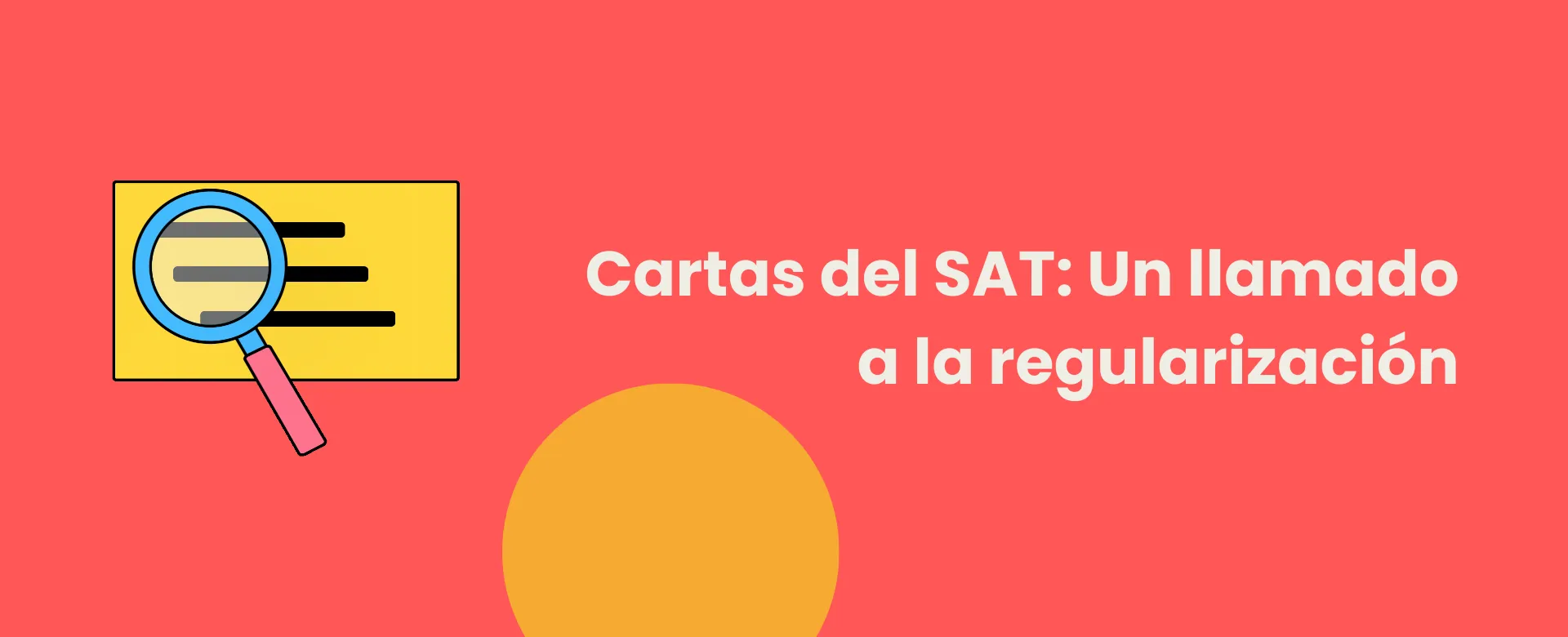 Cartas del SAT: Un llamado a la regularización