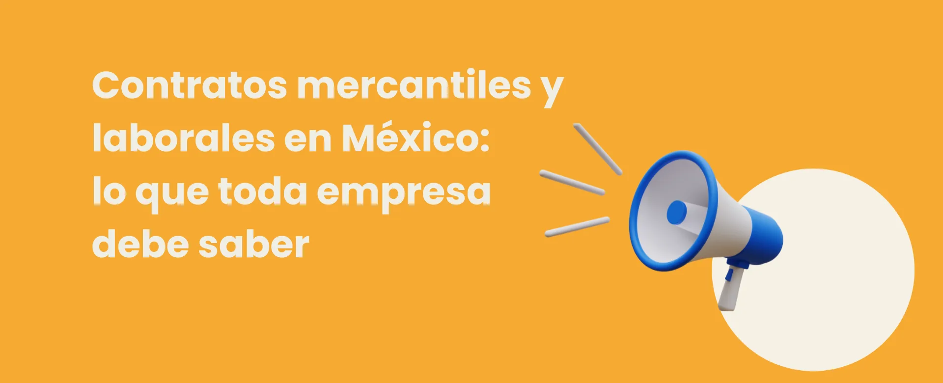 Diferencias clave entre contratos mercantiles y laborales en México: lo que toda empresa debe saber